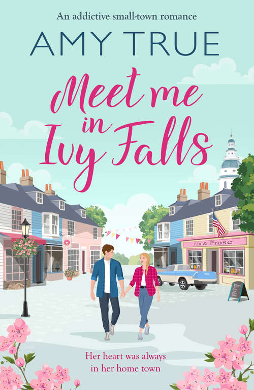 Book cover of Meet Me in Ivy Falls: An addictive small-town romance (Ivy Falls)