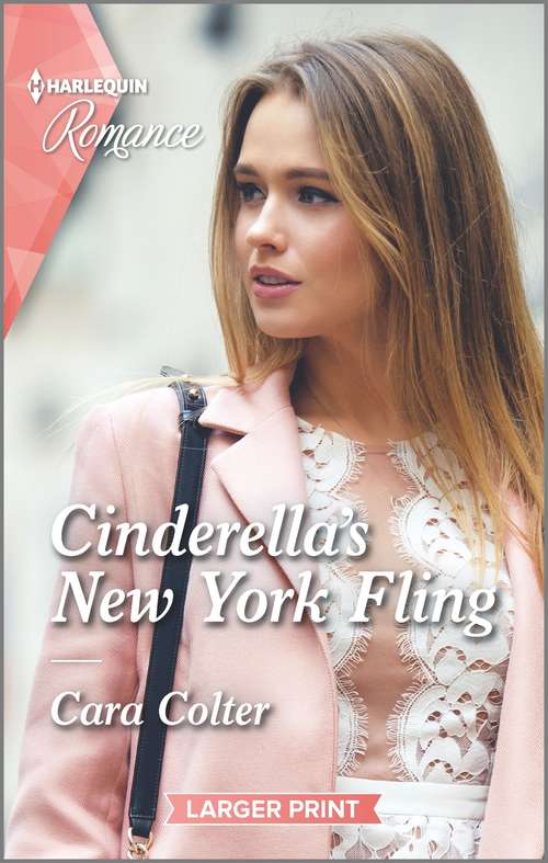 Cinderella's New York Fling: Cinderella's New York Fling (a Fairytale Summer!) / In Search Of The Long-lost Maverick (montana Mavericks: What Happened To Beatrix?) (A Fairytale Summer! #1)