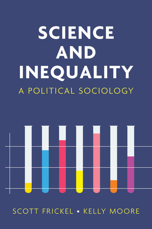 Book cover of Science and Inequality: A Political Sociology
