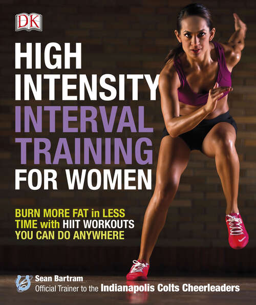 Book cover of High-Intensity Interval Training for Women: Burn More Fat in Less Time with HIIT Workouts You Can Do Anywhere