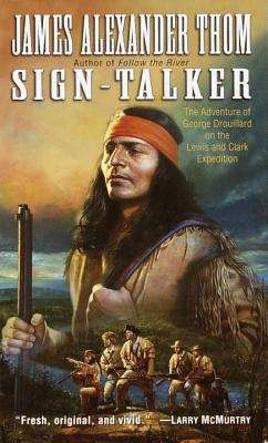 Book cover of Sign-Talker: The Adventure of George Drouillard on the Lewis and Clark Expedition