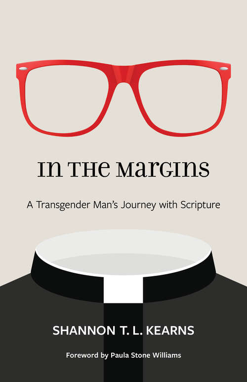 Book cover of In the Margins: A Transgender Man's Journey with Scripture