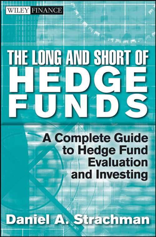 Book cover of The Long and Short Of Hedge Funds