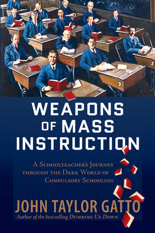 Book cover of Weapons of Mass Instruction