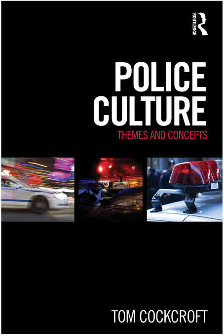 Book cover of Police Culture: Themes and Concepts