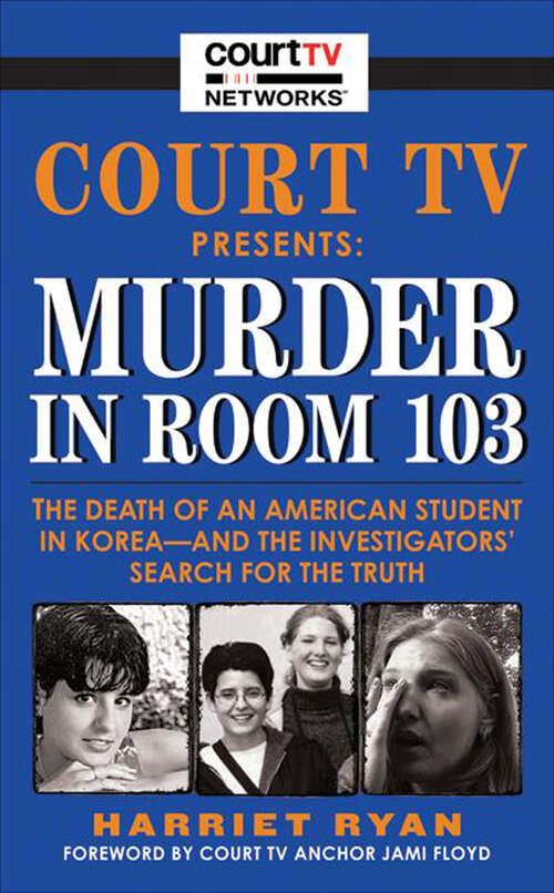 Book cover of Court TV Presents: Murder in Room 103