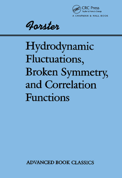 Book cover of Hydrodynamic Fluctuations, Broken Symmetry, And Correlation Functions (Frontiers in Physics)