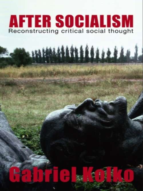 Book cover of After Socialism: Reconstructing Critical Social Thought