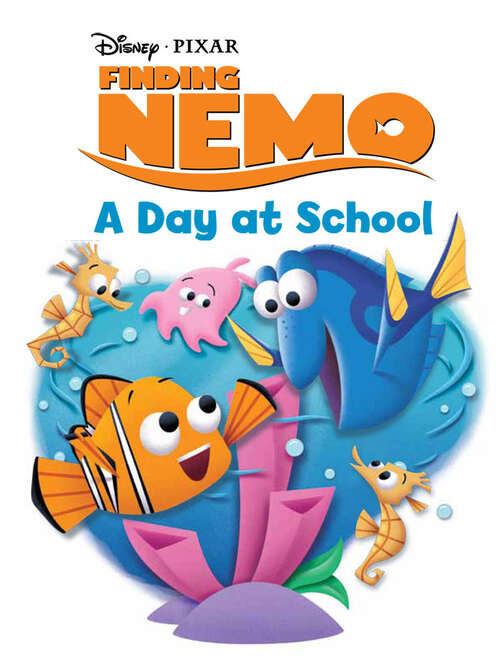 Book cover of Finding Nemo: A Day at School