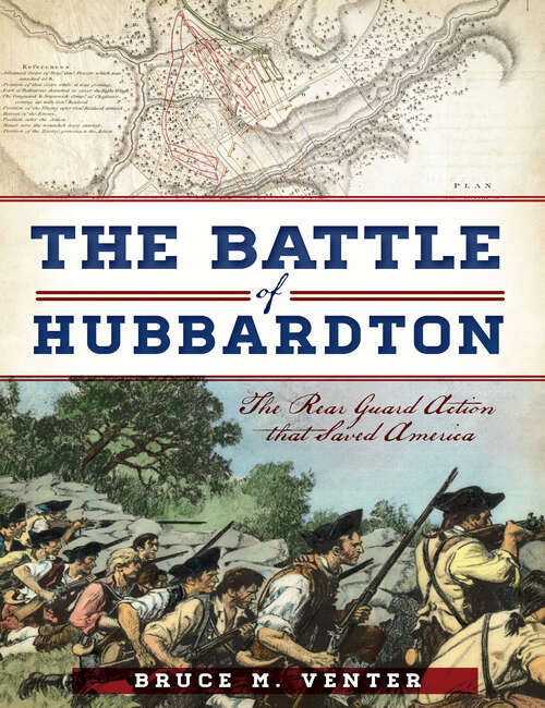 Book cover of Battle of Hubbardton, The: The Rear Guard Action that Saved America