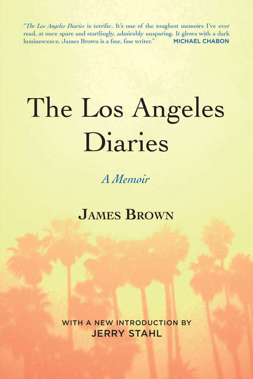The Los Angeles Diaries: A Memoir