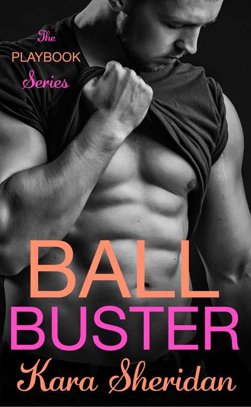 Book cover of Ball Buster (The Playbook #1)