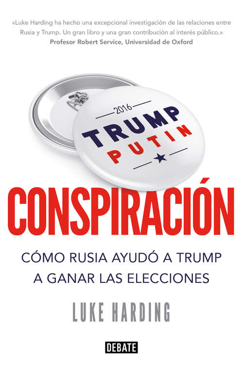 Book cover of Conspiración: Cómo Rusia ayudó a Trump a ganar las elecciones