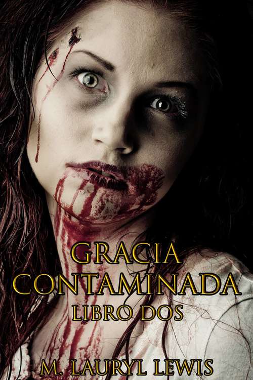 Book cover of Gracia Contaminada