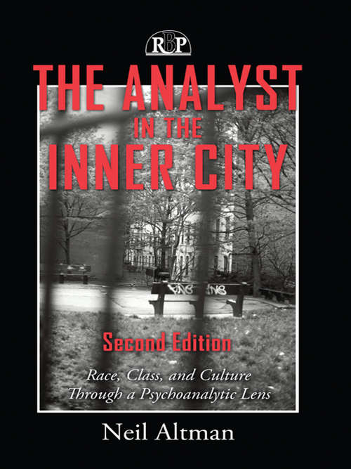 Book cover of The Analyst in the Inner City, Second Edition: Race, Class, and Culture Through a Psychoanalytic Lens