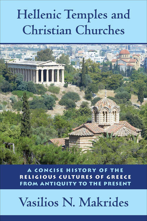 Book cover of Hellenic Temples and Christian Churches