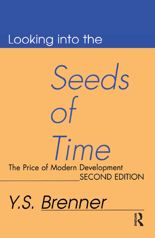 Book cover of Looking into the Seeds of Time: The Price of Modern Development (2)