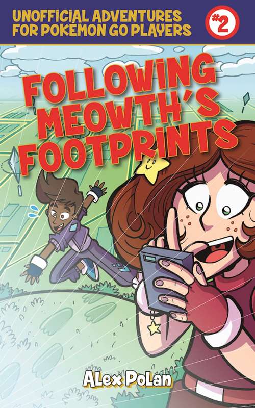 Book cover of Following Meowth's Footprints (Unofficial Adventures for Pokémon GO Players: Book Two)