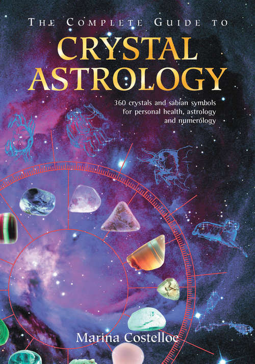 Book cover of The Complete Guide to Crystal Astrology