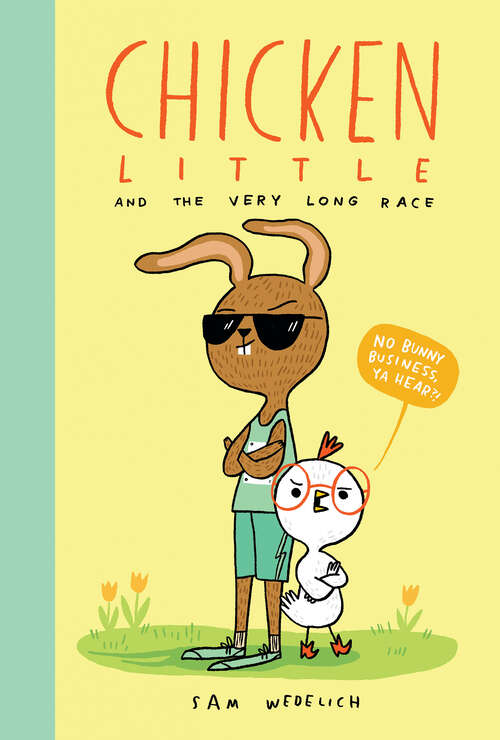 Book cover of Chicken Little and the Very Long Race (The Real Chicken Little)