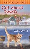Book cover of Cat About Town (A Cat Cafe Mystery #1)