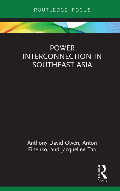 Power Interconnection in Southeast Asia (Routledge Contemporary Southeast Asia Series)