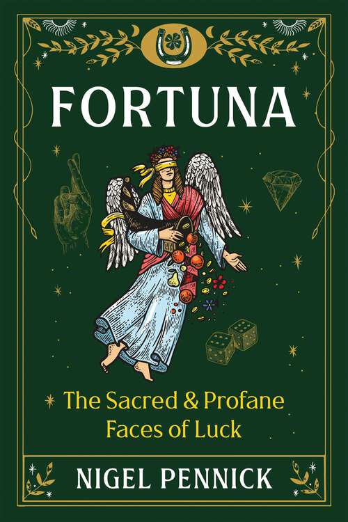 Book cover of Fortuna: The Sacred and Profane Faces of Luck
