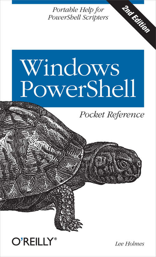 Book cover of Windows Powershell Pocket Reference: Portable Help for PowerShell Scripters (Pocket Reference (o'reilly) Ser.)