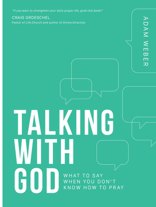 Book cover of Talking with God: What To Say When You Don't Know How To Pray