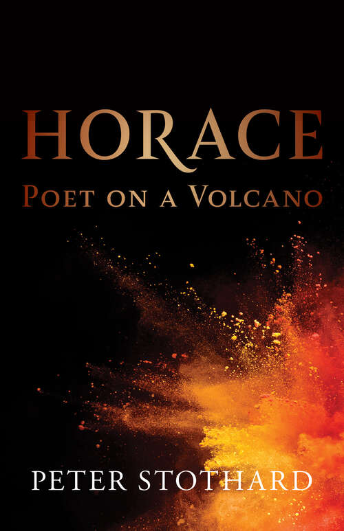 Book cover of Horace: Poet on a Volcano (Ancient Lives)