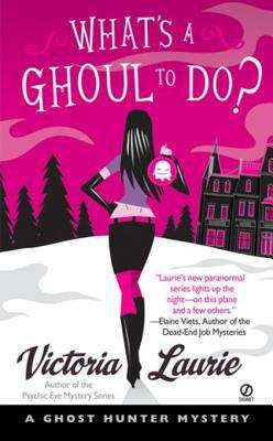 Book cover of What's A Ghoul To Do? (Ghost Hunter #1)
