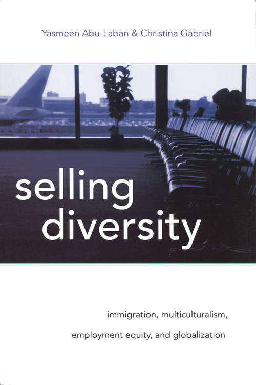 Book cover of Selling Diversity: Immigration, Multiculturalism, Employment Equity, And Globalization