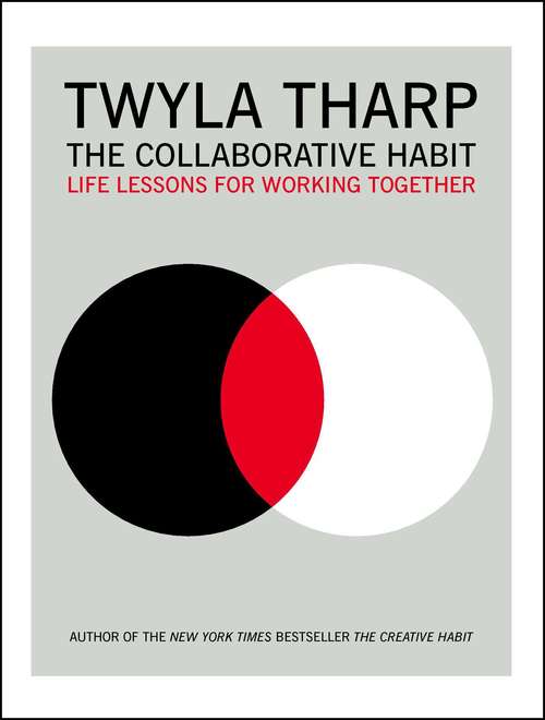 Book cover of The Collaborative Habit: Life Lessons for Working Together