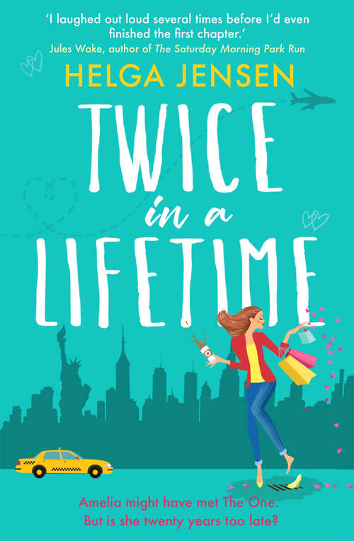 Book cover of Twice in a Lifetime: A funny, uplifting romcom that will make you smile
