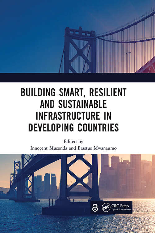 Book cover of Building Smart, Resilient and Sustainable Infrastructure in Developing Countries: Proceedings of the 8th International Conference on Development and Investment in Infrastructure (DII-2022, Johannesburg, South Africa, 6–7 October 2022)