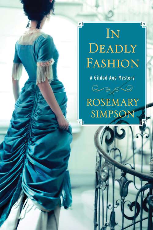 Book cover of In Deadly Fashion (Gilded Age Mystery)