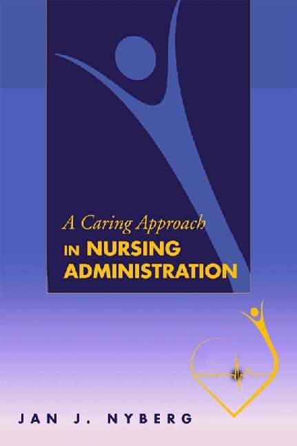 Book cover of A Caring Approach in Nursing Administration