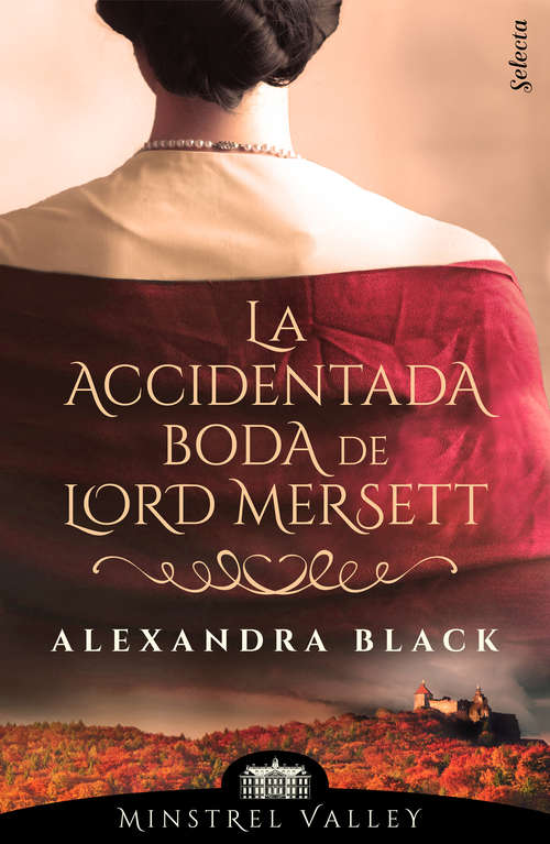 Book cover of La accidentada boda de lord Mersett (Minstrel Valley: Volumen 8)