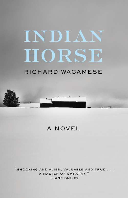 Book cover of Indian Horse: A Novel