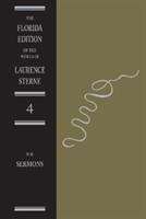 The Sermons Of Laurence Sterne: The Text (Florida Edition Of The Works Of Laurence Sterne Series #4)
