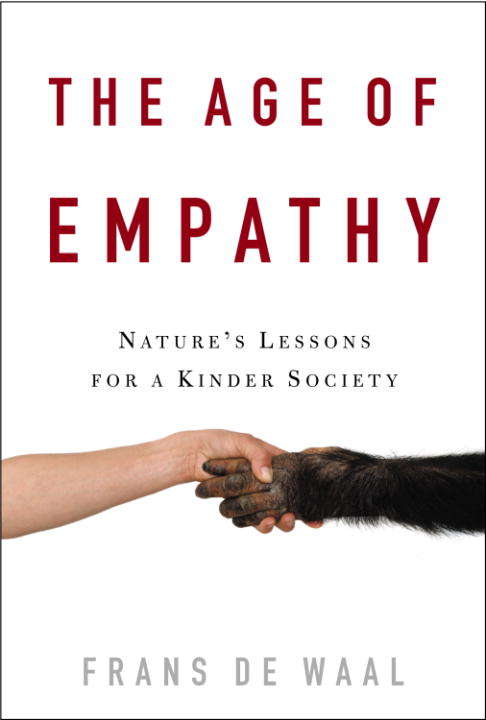 Book cover of The Age of Empathy: Nature's Lessons for a Kinder Society