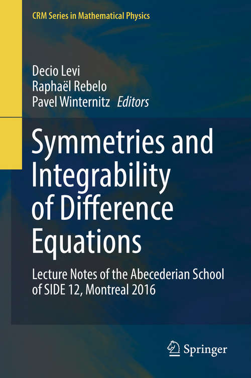 Book cover of Symmetries and Integrability of Difference Equations