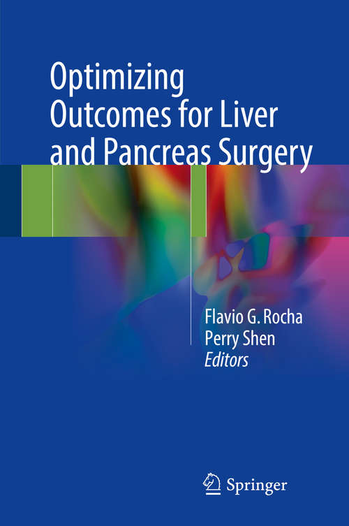 Cover image of Optimizing Outcomes for Liver and Pancreas Surgery
