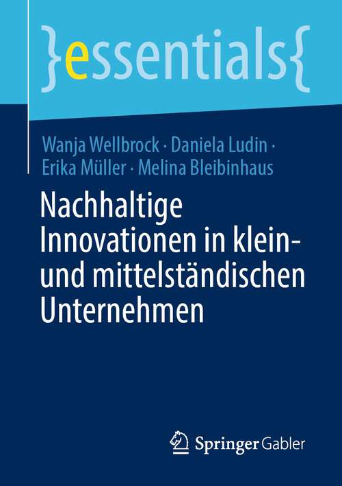 Nachhaltige Innovationen in klein- und mittelständischen Unternehmen (essentials)
