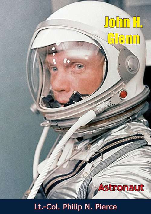 John H. Glenn, Astronaut