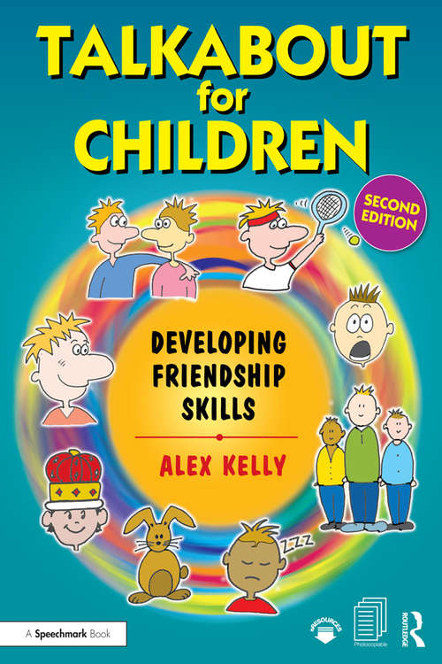 Talkabout for Children 3: Developing Friendship Skills (Talkabout)