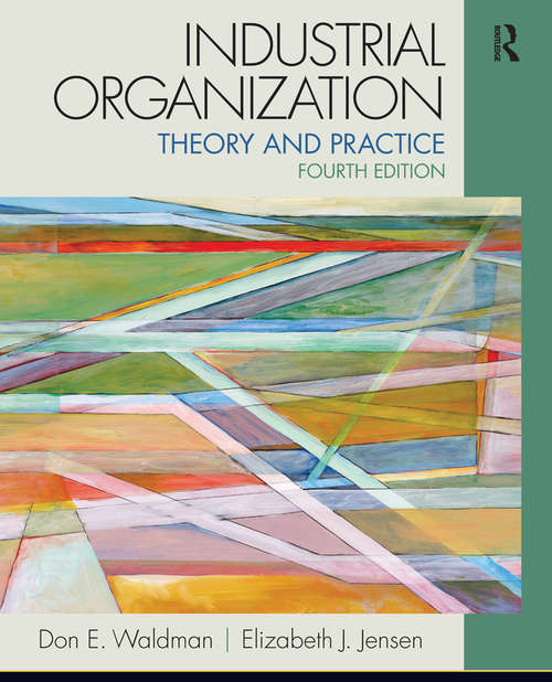 Industrial Organization: Theory and Practice (4th Edition)