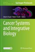 Cancer Systems and Integrative Biology (Methods in Molecular Biology #2660)