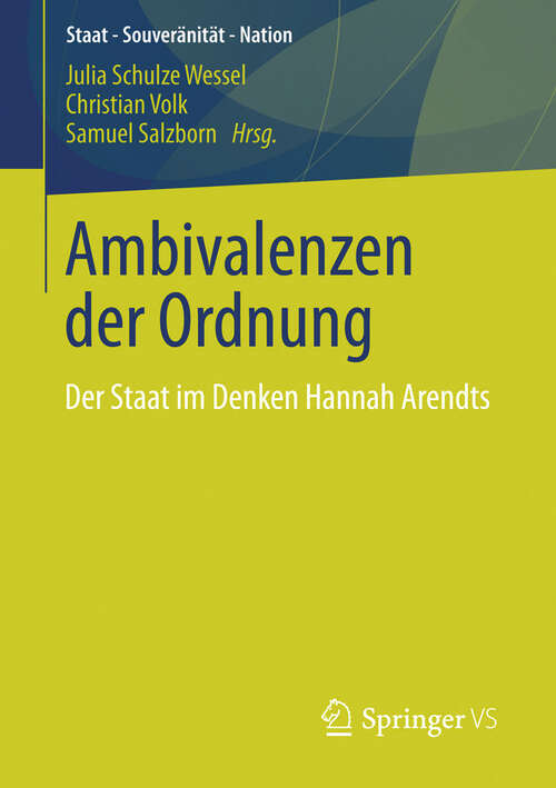 Book cover of Ambivalenzen der Ordnung: Der Staat im Denken Hannah Arendts (Staat – Souveränität – Nation)