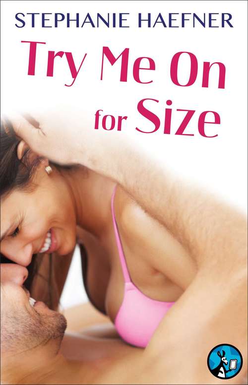 Try Me On for Size (The Classy ‘n’ Sassy Series #1)